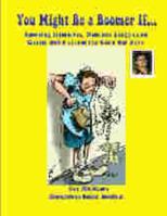 You Might Be a Boomer If... B0FPBPXNMG Book Cover