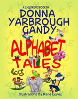 Alphabet Tales 1633630390 Book Cover