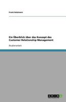 Ein Überblick über das Konzept des Customer Relationship Management 363874938X Book Cover