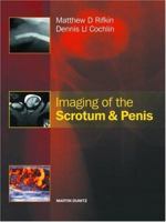Imaging of the Scrotum & Penis 1853175099 Book Cover
