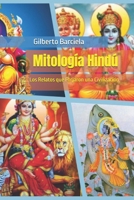 Mitología Hindú: Los Relatos que Forjaron una Civilización (Spanish Edition) B0DHVGTXPJ Book Cover