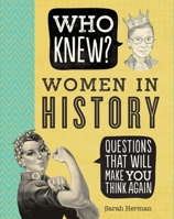 Who Knew? Women in History 1684127874 Book Cover