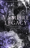 Vampire Legacy (Vampire Game) B08RR9KTH3 Book Cover