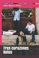 Tres corazones Rotos B08JF5CZFY Book Cover