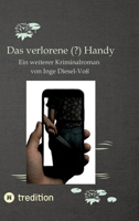 Das verlorene (?) Handy: Ein weiterer Kriminalroman aus der Feder von Inge Diesel-Voß (Dutch Edition) 3384661001 Book Cover