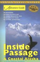 Adventure Guide Inside Passage & Coastal Alaska 1556506309 Book Cover