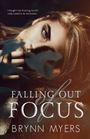 Falling Out of Focus B08TQ42S56 Book Cover