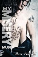 My Misery Muse 1482684004 Book Cover