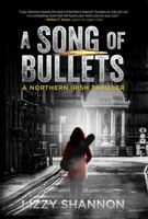 A Song of Bullets 194513609X Book Cover