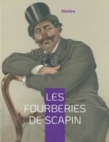 Les Fourberies de Scapin: A l'esprit de la commedia dell'arte 2322425702 Book Cover