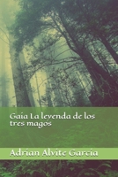 Gaia La leyenda de los tres magos B08XXY3VZ7 Book Cover