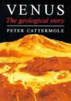 Venus, the Geological Story: A New Geology 0801847877 Book Cover
