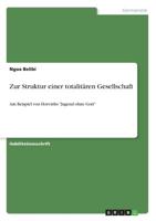 Zur Struktur einer totalitären Gesellschaft (German Edition) 3668955921 Book Cover