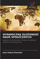 DynamicznA ZloZonoSC Nauk Spolecznych (Polish Edition) 6209812538 Book Cover