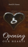 Opening Our Hearts 1666755052 Book Cover