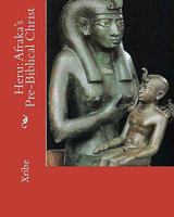 Heru: Afraka's Pre-Biblical Christ 1434812529 Book Cover