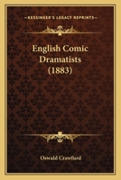 English Comic Dramatists 0548739498 Book Cover