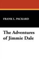 The Adventures of Jimmie Dale 1977891403 Book Cover