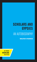 Scholars and Gypsies 0520339363 Book Cover