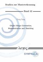 Object Shape Generation, Representation and Matching 3832543996 Book Cover