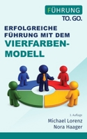 Erfolgreiche Führung mit dem Vierfarben-Modell 1540333736 Book Cover