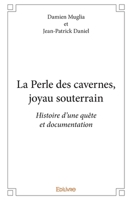 La Perle des cavernes, joyau souterrain (French Edition) 2414223634 Book Cover