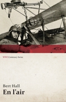 En L'Air (Wwi Centenary Series) 1473317797 Book Cover