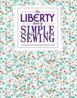 The Liberty Book of Simple Sewing 1440240981 Book Cover