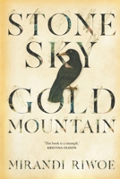 Stone Sky Gold Mountain 0702262730 Book Cover