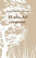 El año del vaquero 1471010643 Book Cover