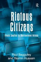 Riotous Citizens: Ethnic Conflict in Multicultural Britain 0754646270 Book Cover