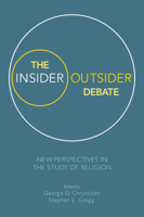 The Insider/Outsider Debate: New Perspectives in the Study of Religion 1781793441 Book Cover