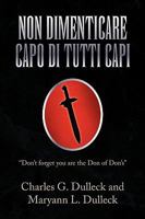 Non Dimenticare Capo Di Tutti Capi 1436399211 Book Cover