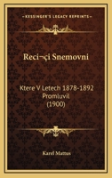 Recii Snemovni: Ktere V Letech 1878-1892 Promluvil (1900) 116813014X Book Cover