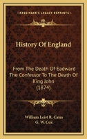 History Of England: From The Death Of Eadward The Confessor To The Death Of King John 1104178362 Book Cover