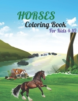 Horses coloring book for kids 4-10: Many Cute And Lovingly Designed Horse Horse Coloring Book for Kids Ages 4-8 9-12 Many beautiful horses coloring page null Book Cover