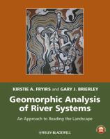 Geomorphic Analysis of River Systems: An Approach to Reading the Landscape 1405192747 Book Cover