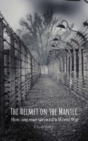 The Helmet on the Mantle 0645410594 Book Cover