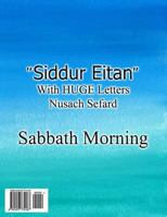 Siddur Eitan: Shabbat Morning 1977774180 Book Cover
