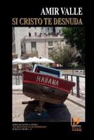 Si Cristo te Desnuda 1726797120 Book Cover