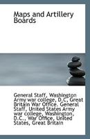 Maps and Artillery Boards 1110809026 Book Cover