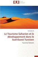 Le Tourisme Saharien Et Le Da(c)Veloppement Dans Le Sud-Ouest Tunisien 3841794076 Book Cover