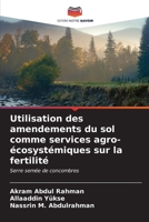 Utilisation des amendements du sol comme services agro-écosystémiques sur la fertilité: Serre semée de concombres (French Edition) 6204601490 Book Cover