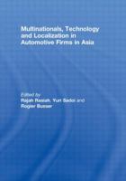 Multinationals, Technology and Localization: Automotive and Electronics Firms in Asia 041544067X Book Cover