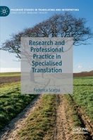 Research and Professional Practice in Specialised Translation 1137519665 Book Cover