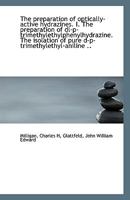 The preparation of optically-active hydrazines. I. The preparation of dl-p-trimethylethylphenylhydra 1113354402 Book Cover