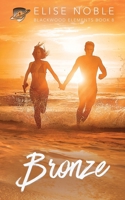 Bronze: A Romantic Suspense Novel 1912888106 Book Cover