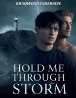 Hold Me Through the Storm B0G4VP2DS9 Book Cover