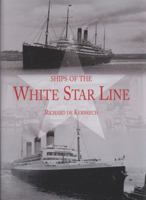 Ships of the White Star Line 0711033668 Book Cover