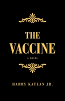 The Vaccine 1663217785 Book Cover